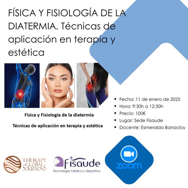 FISICA E FISIOLOGIA DELLA DIATERMIA. Tecniche di applicazione in terapia ed estetica - ZOOM - 11 GENNAIO 2025